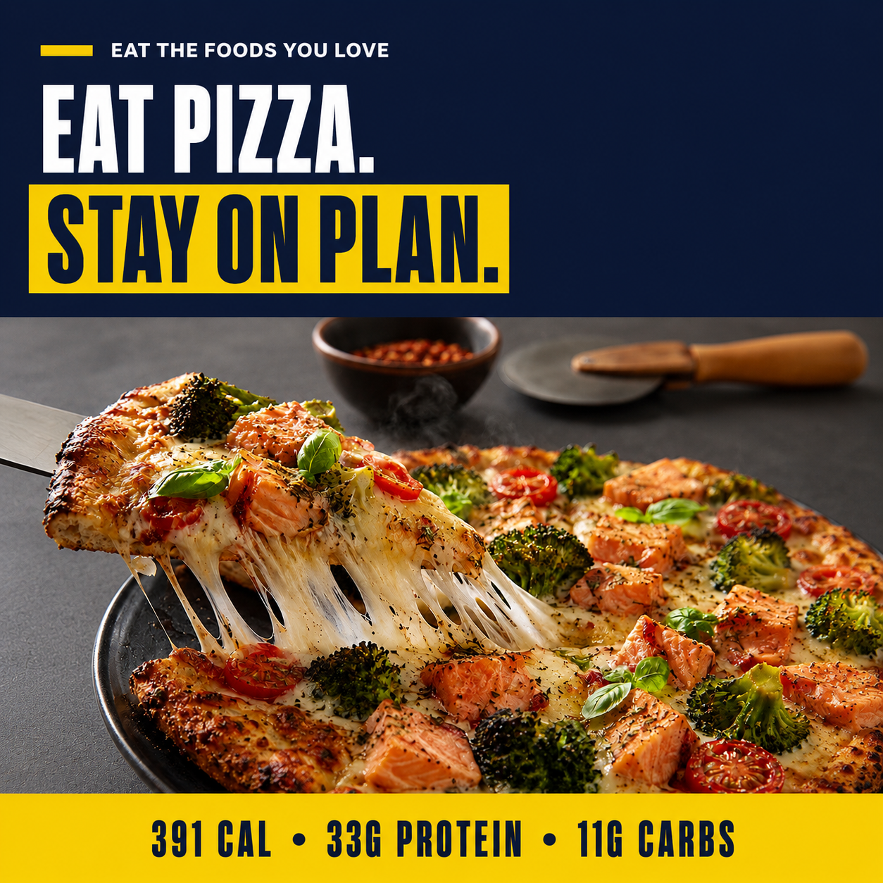Eat pizza, stay on plan — 391 calories, 33g protein